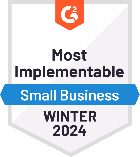 G2 Most Implementable Small Business Winter 2024 badge